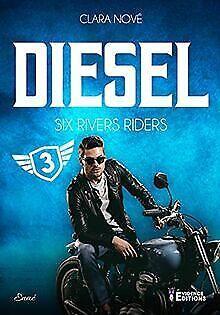 Six Rivers Riders Tome 3: Diesel  Nové, Clara  Book, Livres, Livres Autre, Envoi