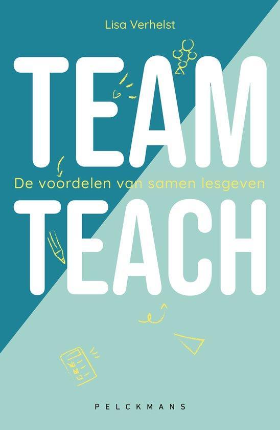 Team Teach 9789464016796 Lisa Verhelst, Boeken, Studieboeken en Cursussen, Zo goed als nieuw, Verzenden