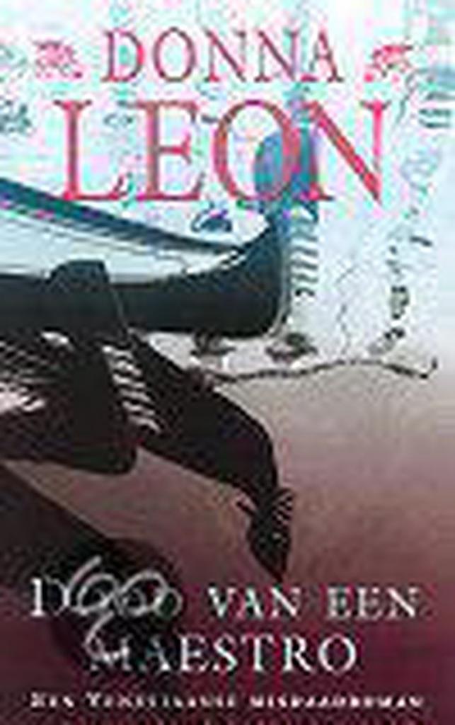 Dood van een maestro 9789022529133 Donna Leon, Boeken, Thrillers, Gelezen, Verzenden