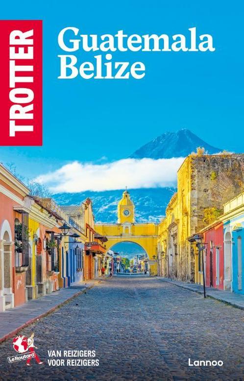 Trotter Guatemala/Belize / Trotter 9789401499880, Boeken, Reisgidsen, Gelezen, Verzenden