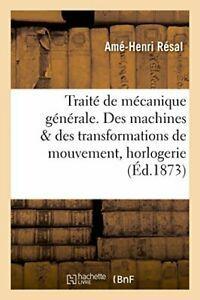 Traite de mecanique generale. Des machines au . ., Livres, Livres Autre, Envoi