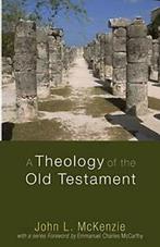 A Theology of the Old Testament. McKenzie, L.   ., McKenzie, John L., Zo goed als nieuw, Verzenden
