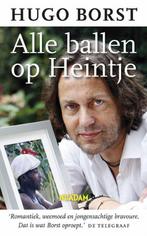 Alle ballen op Heintje 9789046807378 Hugo Borst, Boeken, Verzenden, Zo goed als nieuw, Hugo Borst