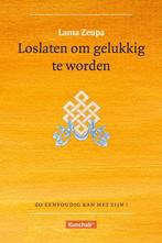 Loslaten om gelukkig te worden 9789054876366, Livres, Religion & Théologie, Verzenden, Lama Zeupa