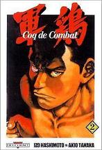 Coq de combat, tome 2  Hashimoto, Izo, Tanaka, Akio  Book, Hashimoto, Izo, Tanaka, Akio, Verzenden