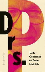 Tante Constance en Tante Mathilde 9789038815992 Drs. P, Boeken, Verzenden, Zo goed als nieuw, Drs. P