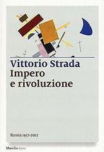 Impero e rivoluzione. Russia 1917-2017  Strada, ...  Book, Strada, Vittorio, Verzenden