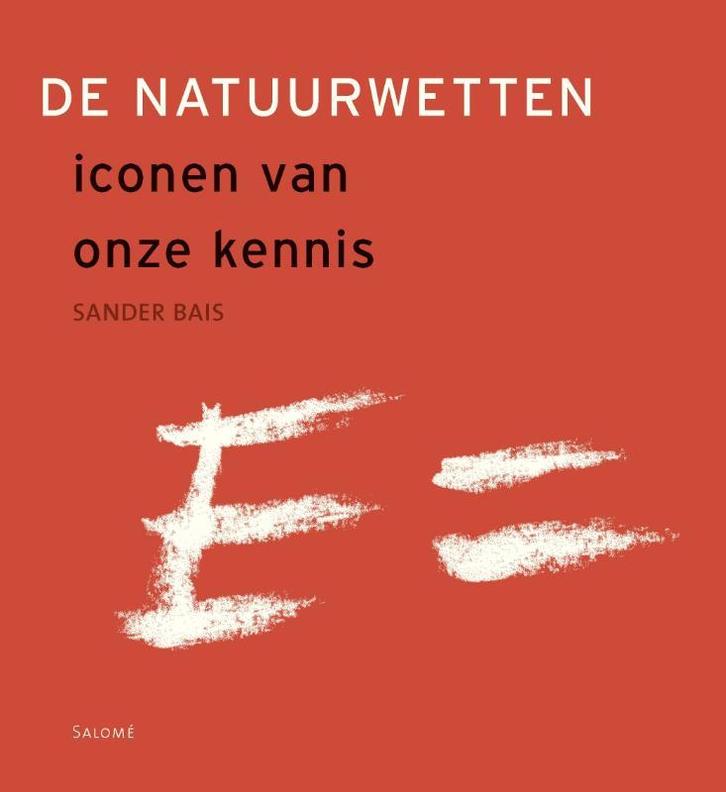 De natuurwetten 9789053567142 Sander Bais, Livres, Science, Envoi