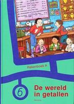 Rekenboek De wereld in getallen A groep 6 9789020829884, Boeken, Verzenden, Gelezen