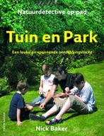 Tuin en park / Natuurdetective op pad 9789052106816, Verzenden, Gelezen, Nancy Baker