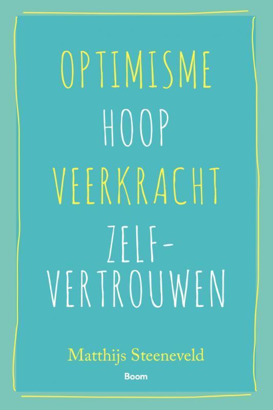 Optimisme, hoop, veerkracht, zelfvertrouwen 9789024409372, Boeken, Psychologie, Gelezen, Verzenden