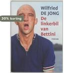 Linkerbil Van Bettini 9789057593062 Wilfried Jong, Verzenden, Zo goed als nieuw, Wilfried Jong