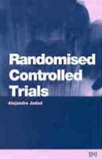 Randomised controlled trials: a users guide by Alehandro R., Verzenden