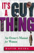 Its A Guy Thing 9781558744646 David Deida, Boeken, Verzenden, Gelezen, David Deida