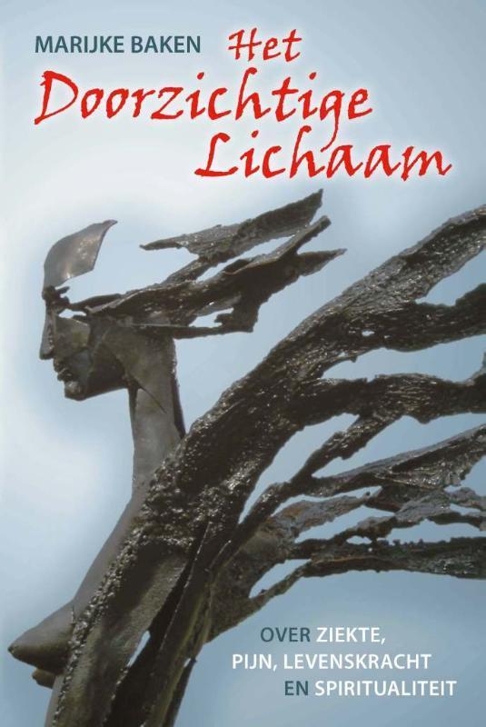 Het doorzichtige lichaam 9789085483809 Marijke Baken, Boeken, Gezondheid, Dieet en Voeding, Zo goed als nieuw, Verzenden