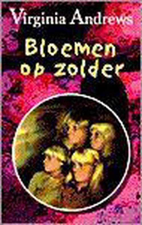 Bloemen op zolder / Dollanganger 9789032507268, Boeken, Sprookjes en Fabels, Gelezen, Verzenden