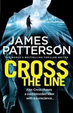 Cross the Line 9780099594352, James Patterson, Verzenden