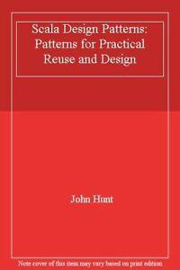 Scala Design Patterns : Patterns for Practical Reuse and, Livres, Livres Autre, Envoi
