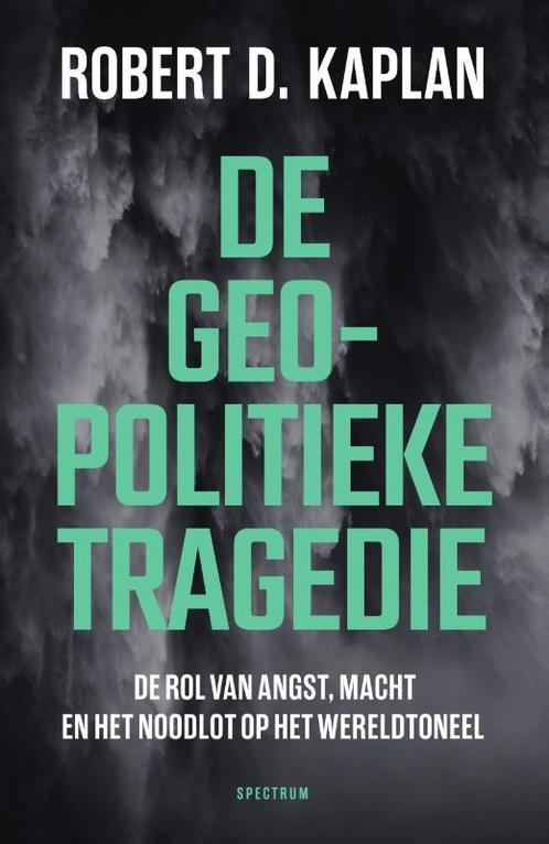 De geopolitieke tragedie 9789000386154 Robert D. Kaplan, Boeken, Overige Boeken, Zo goed als nieuw, Verzenden