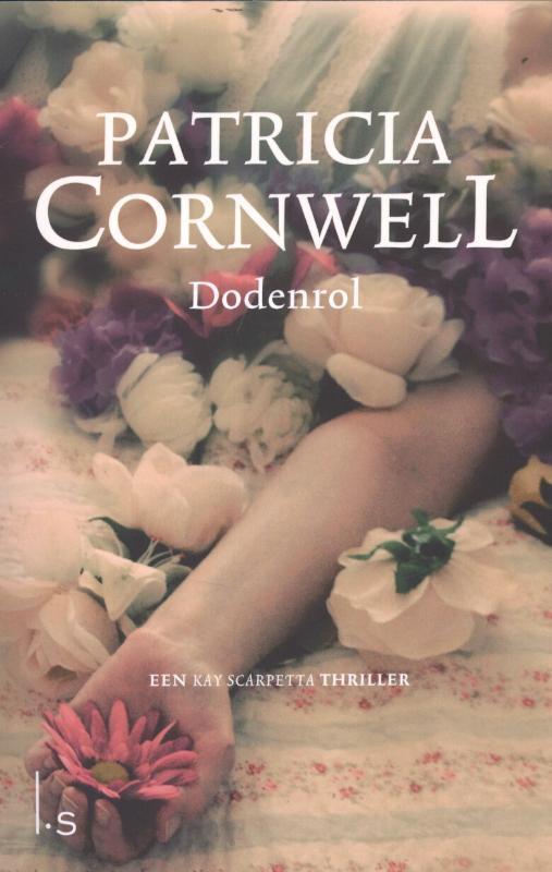 Dodenrol / Kay Scarpetta 9789021807300 Patricia Cornwell, Boeken, Thrillers, Gelezen, Verzenden