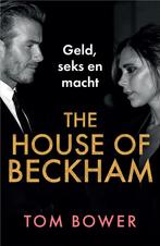 The house of Beckham 9789402716016 Tom Bower, Verzenden, Gelezen, Tom Bower