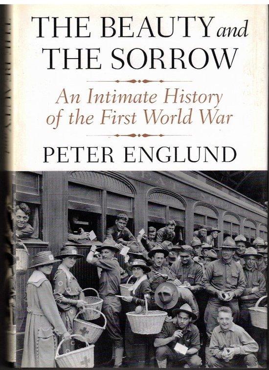 The Beauty and the Sorrow - Peter Englund - 9780307593863 -, Boeken, Geschiedenis | Wereld, Verzenden