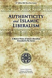 Authenticity And Islamic Liberalism: A Mature V. Khwaja,, Boeken, Overige Boeken, Zo goed als nieuw, Verzenden