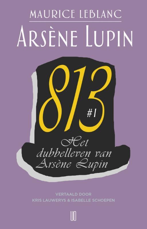 Het dubbelleven van Arsène Lupin / 813 #1 / Arsène Lupin / 4, Boeken, Detectives, Zo goed als nieuw, Verzenden