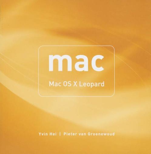 Mac: Mac Os X Leopard 9789043014205, Boeken, Informatica en Computer, Zo goed als nieuw, Verzenden