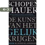 De kunst van het gelijk krijgen / Kleine klassieken, Verzenden, Zo goed als nieuw, Arthur Schopenhauer