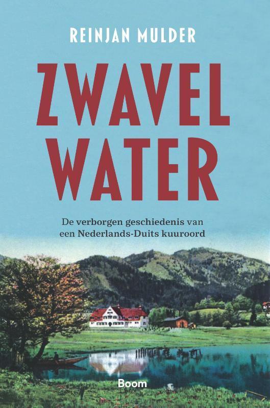 Zwavelwater 9789024423422 Reinjan Mulder, Boeken, Geschiedenis | Wereld, Gelezen, Verzenden