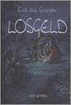 Losgeld 9789033113840 E. de Gruijter, Verzenden, Gelezen, E. de Gruijter