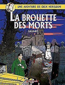 Dick Herisson, tome 10 : La Brouette des morts  Savar..., Boeken, Overige Boeken, Gelezen, Verzenden