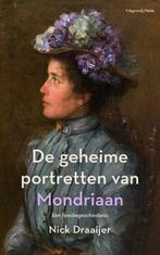 De geheime portretten van Mondriaan 9789493256422, Boeken, Verzenden, Gelezen, Nick Draaijer