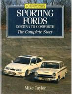 SPORTING FORDS, CORTINA TO COSWORTH, THE COMPLETE STORY, Livres, Ophalen of Verzenden