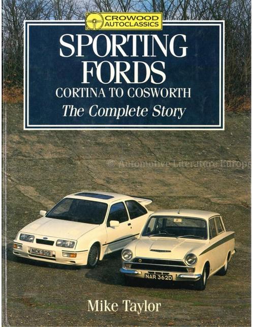 SPORTING FORDS, CORTINA TO COSWORTH, THE COMPLETE STORY, Livres, Autos | Livres, Enlèvement ou Envoi