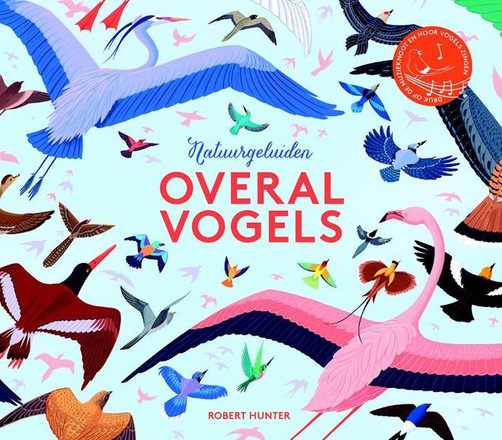 Overal vogels 9789059568617 Robert Hunter, Boeken, Overige Boeken, Gelezen, Verzenden