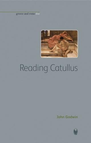 Reading Catullus (Bristol Phoenix Press Greece and Rome, Boeken, Overige Boeken, Zo goed als nieuw, Verzenden