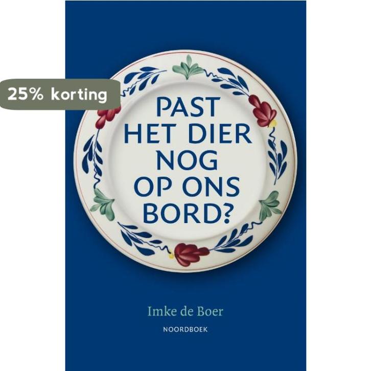 Past het dier nog op ons bord? 9789056159054 Imke de Boer, Boeken, Techniek, Gelezen, Verzenden