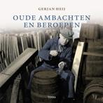 Oude ambachten en beroepen 9789058978424 G. Heij, Boeken, Verzenden, Zo goed als nieuw, G. Heij
