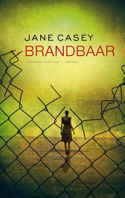 Brandbaar / Maeve Kerrigan / 1 9789041415349 Jane Casey, Boeken, Thrillers, Gelezen, Verzenden