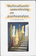 Multiculturele samenleving en psychoanalyse 9789023234081, Boeken, Verzenden, Gelezen