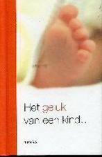 Het geluk van een kind ... 9789058971937, Gerd de Ley en Wim Hazeu, Verzenden