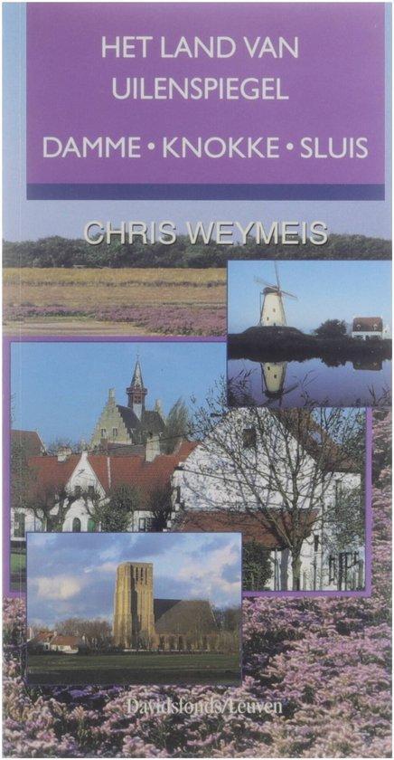 Land Van Uilenspiegel 9789058261243 C. Weymeis, Boeken, Reisgidsen, Zo goed als nieuw, Verzenden