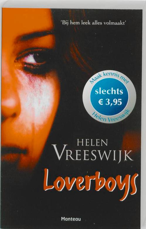 Loverboys 9789022324431 Helen Vreeswijk, Boeken, Kinderboeken | Jeugd | 13 jaar en ouder, Gelezen, Verzenden