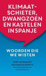 Klimaatschieter, dwangzoen en kastelen in Spanje, Verzenden, Zo goed als nieuw, Dirk Geirnaert