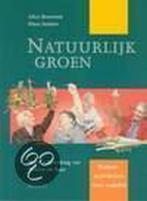 Natuurlijk Groen 9789055741137, Boeken, Gelezen, A. Beernink, K. Jansma, Verzenden