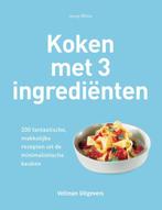 Koken met 3 ingrediënten 9789048307548 Jenny White, Boeken, Verzenden, Gelezen, Jenny White