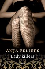 Lady killers 9789401443555, Gelezen, Anja Feliers, Verzenden