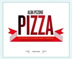 Pizza 9789461430816 Alba Pezone, Boeken, Verzenden, Zo goed als nieuw, Alba Pezone